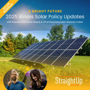 2025 Illinois Solar Policy Updates | StraightUp Solar